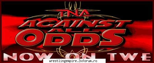 TNA.AGAINST.ALL.ODDS 2007 - Download links : CD1 CD 2 - PPVs
