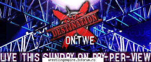 TNA.Destination.X.2007 - Lil`Alex - PPVs
